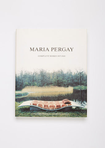Maria Pergay: Complete Works 1957-2010