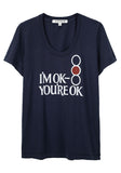 I'm Okay T-Shirt